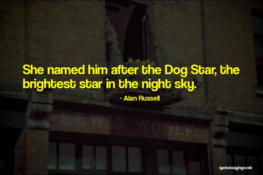 Star In The Sky Quotes By Alan Russell Star In The Sky Quotes By Alan Russell