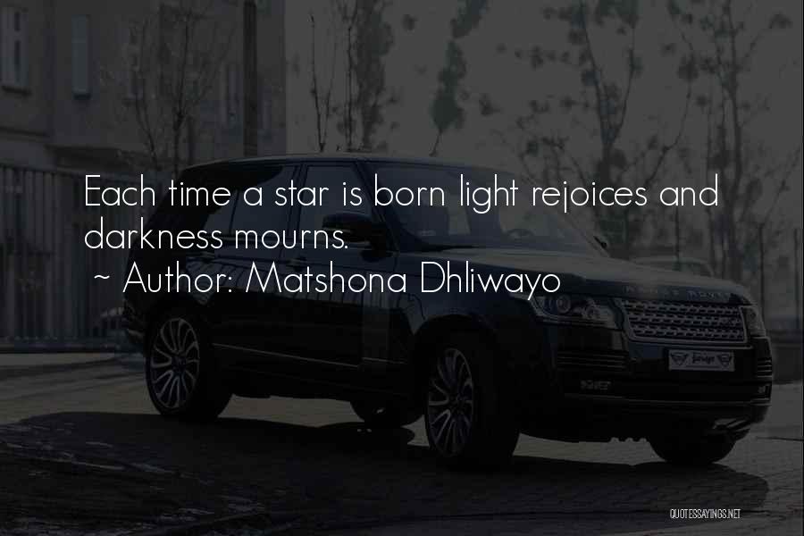 Star Is Born Quotes By Matshona Dhliwayo