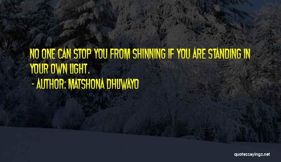 Star Light Star Bright Quotes By Matshona Dhliwayo