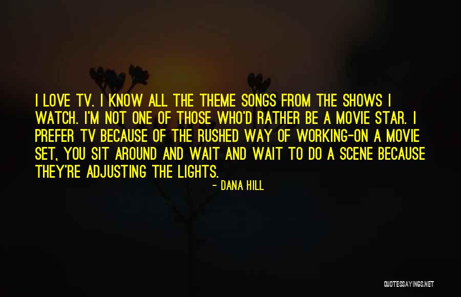 Star Lights Quotes By Dana Hill