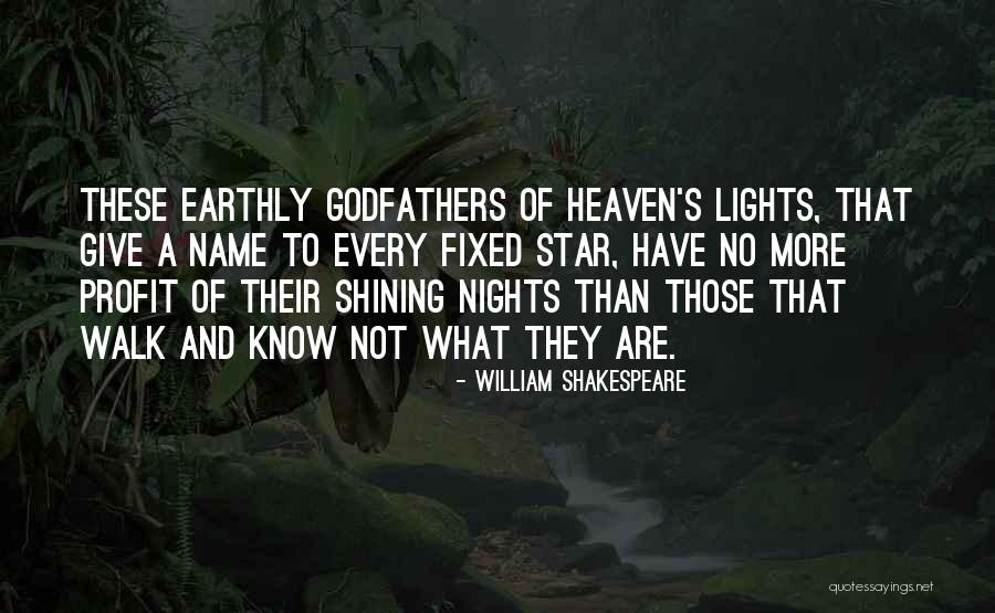 Star Lights Quotes By William Shakespeare