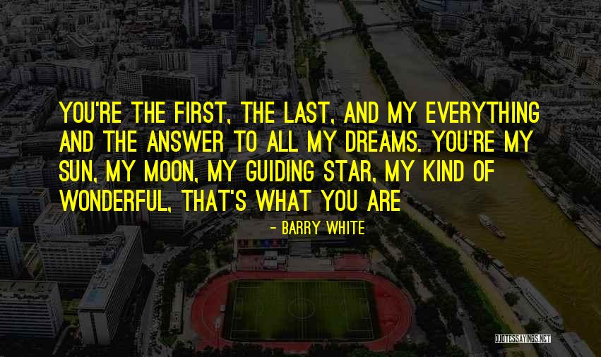 Star N Moon Quotes By Barry White