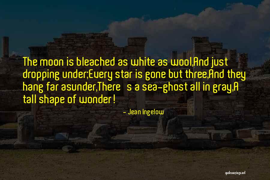 Star N Moon Quotes By Jean Ingelow Star N Moon Quotes By Jean Ingelow