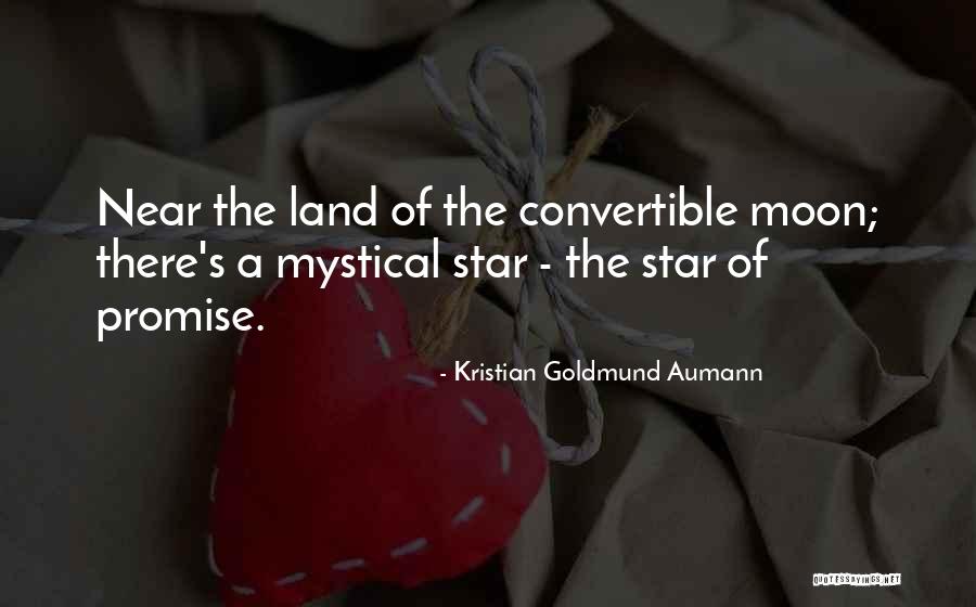 Star N Moon Quotes By Kristian Goldmund Aumann