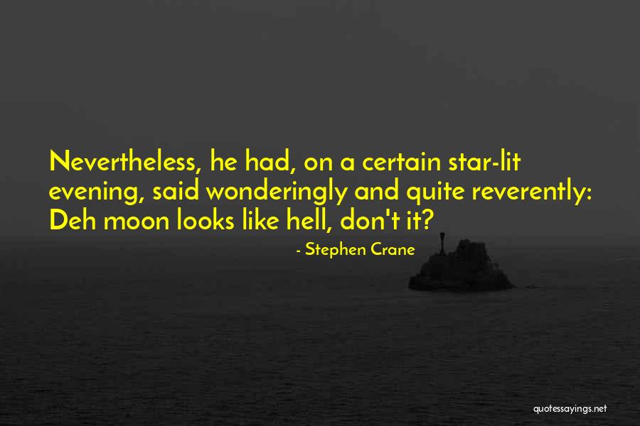 Star N Moon Quotes By Stephen Crane Star N Moon Quotes By Stephen Crane