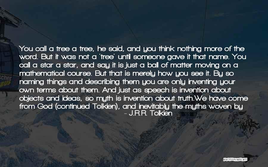Star Naming Quotes By J.R.R. Tolkien Star Naming Quotes By J.R.R. Tolkien