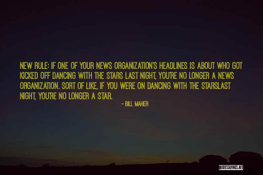 Star News Quotes By Bill Maher Star News Quotes By Bill Maher