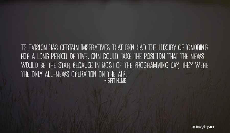 Star News Quotes By Brit Hume Star News Quotes By Brit Hume