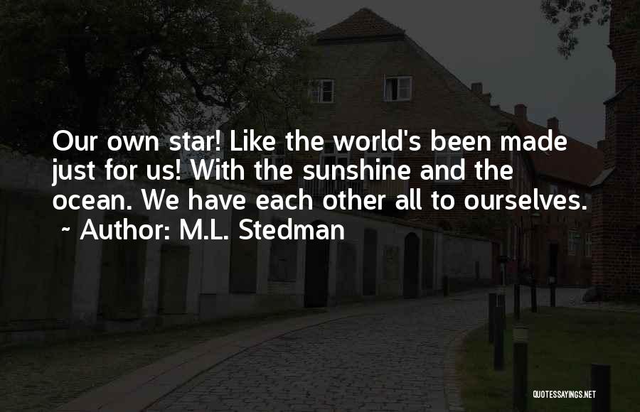 Star Ocean 3 Quotes By M.L. Stedman