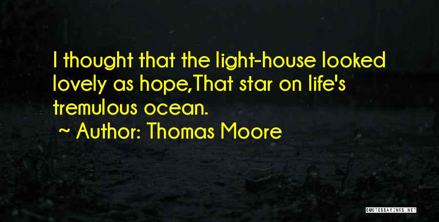 Star Ocean 3 Quotes By Thomas Moore