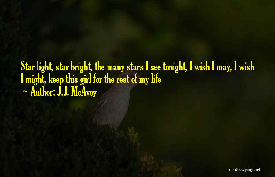 Star Of My Life Quotes By J.J. McAvoy