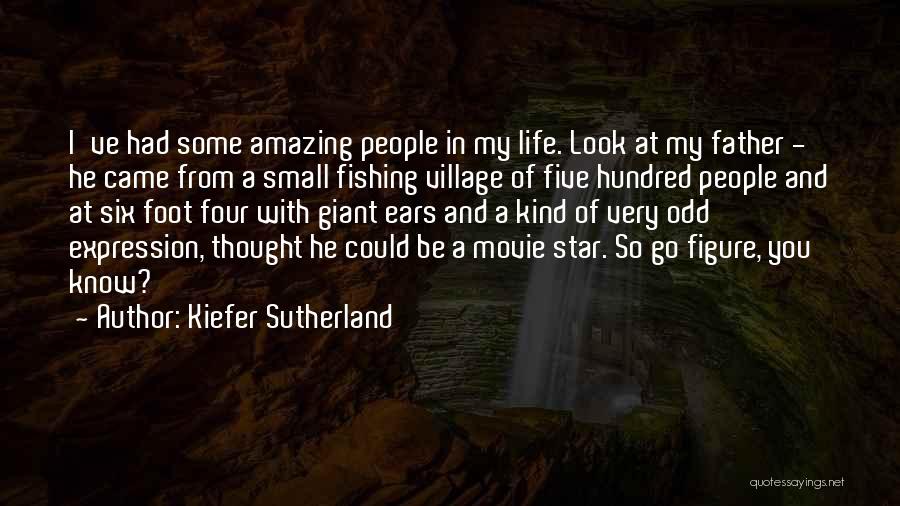 Star Of My Life Quotes By Kiefer Sutherland