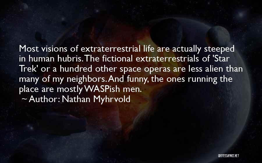 Star Of My Life Quotes By Nathan Myhrvold
