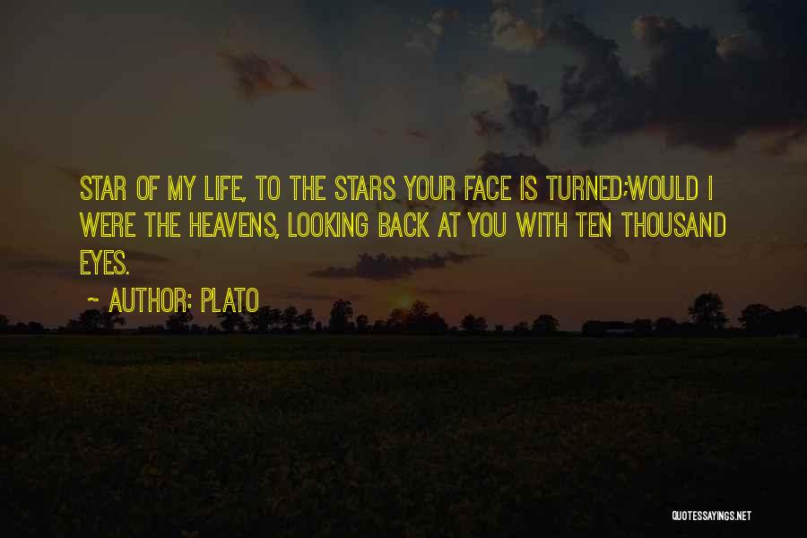 Star Of My Life Quotes By Plato