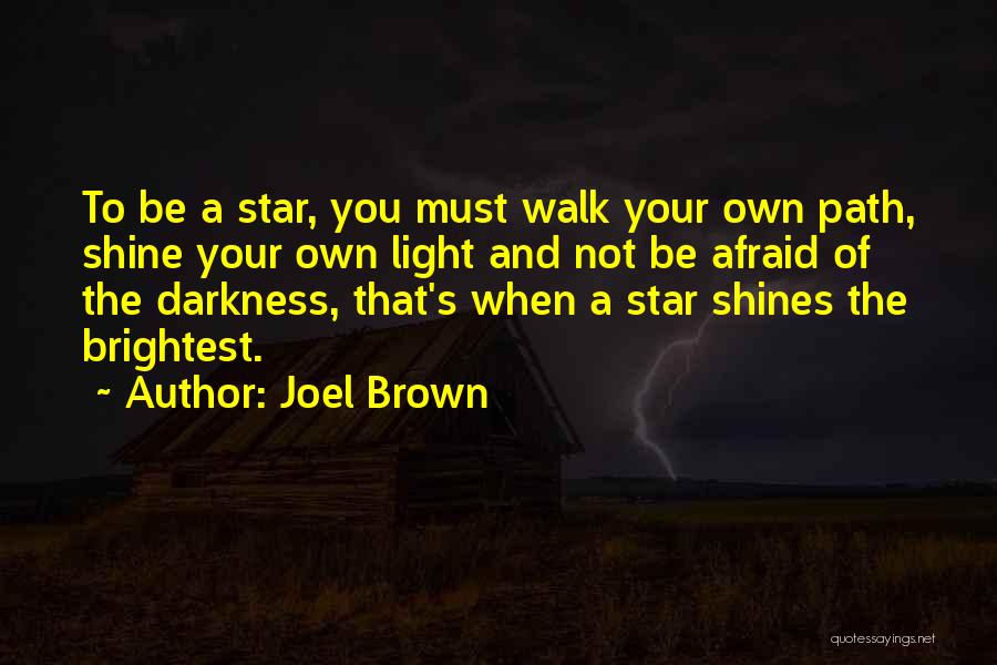 Star Path Quotes By Joel Brown