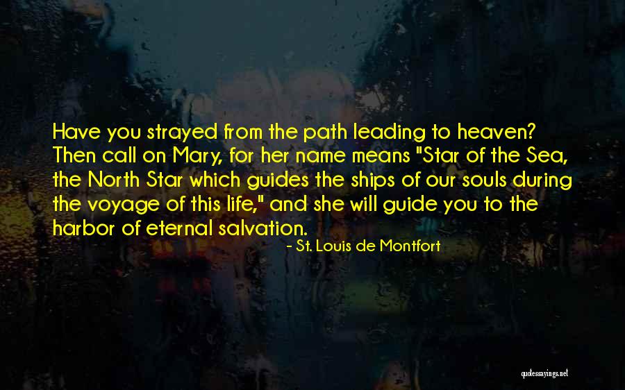 Star Path Quotes By St. Louis De Montfort