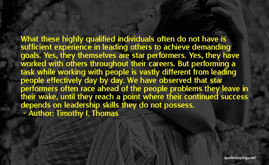 Star Performers Quotes By Timothy I. Thomas