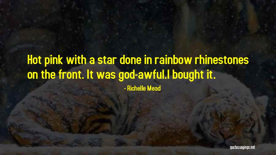 Star Pink Quotes By Richelle Mead Star Pink Quotes By Richelle Mead