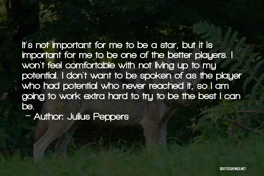 Star Player Quotes By Julius Peppers