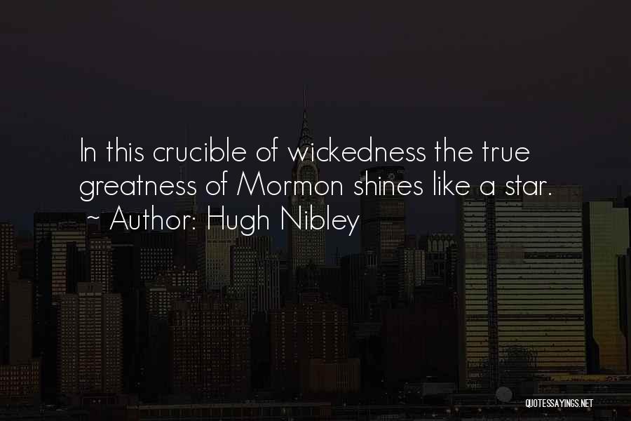 Star Shines Quotes By Hugh Nibley