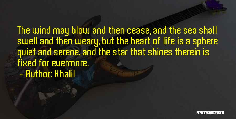 Star Shines Quotes By Khalil