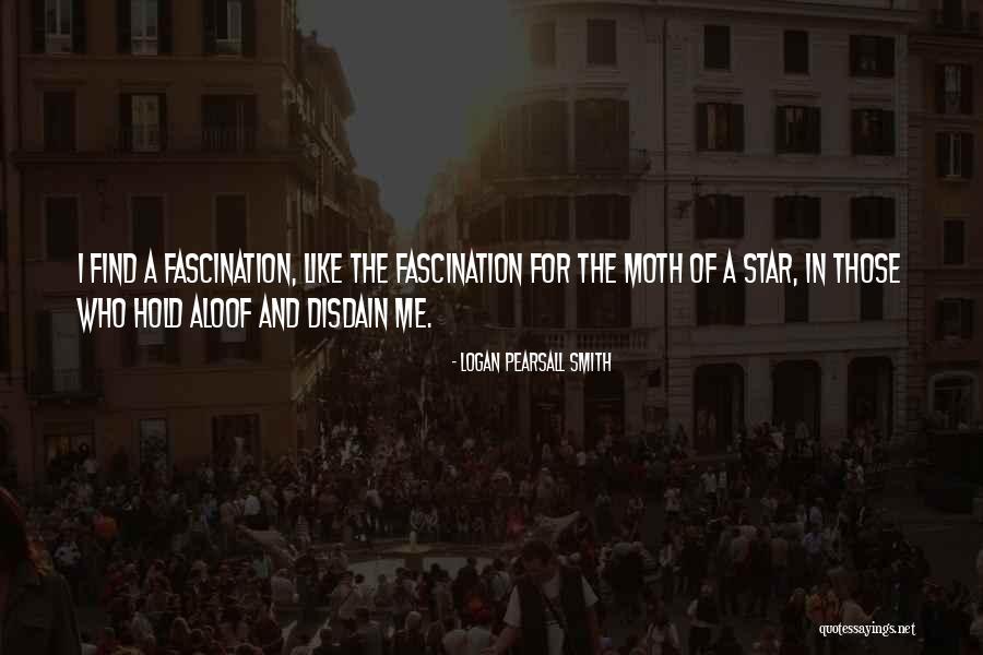 Star Smith Quotes By Logan Pearsall Smith Star Smith Quotes By Logan Pearsall Smith