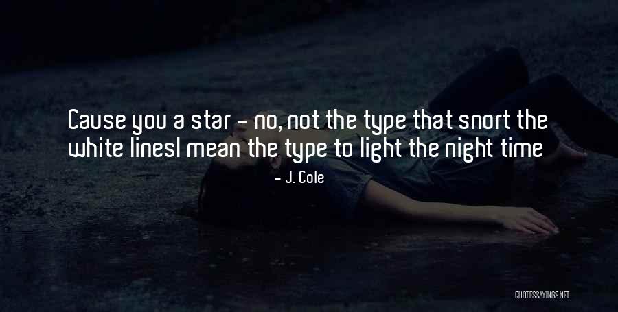 Star Song Quotes By J. Cole