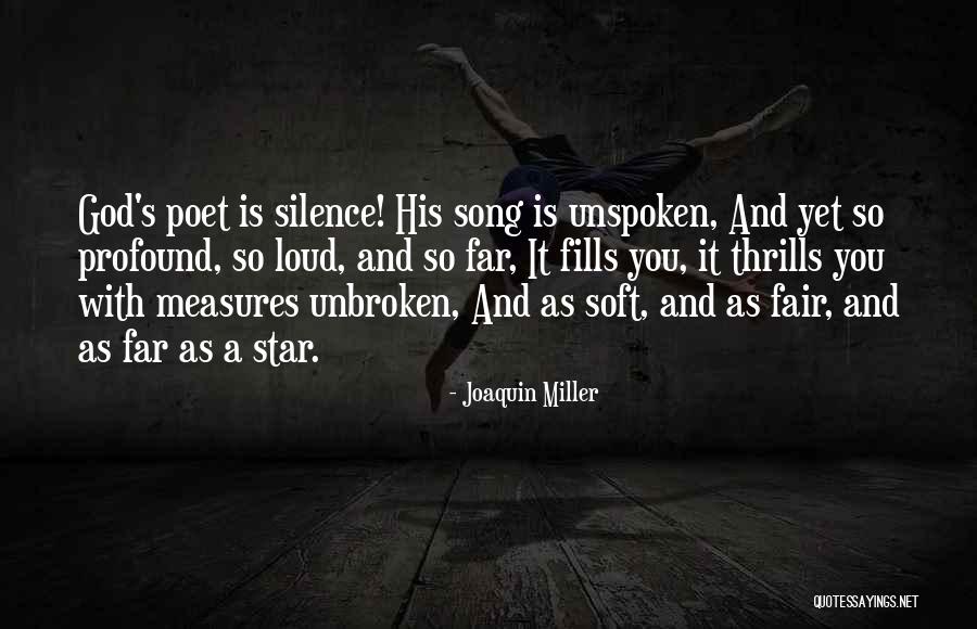 Star Song Quotes By Joaquin Miller