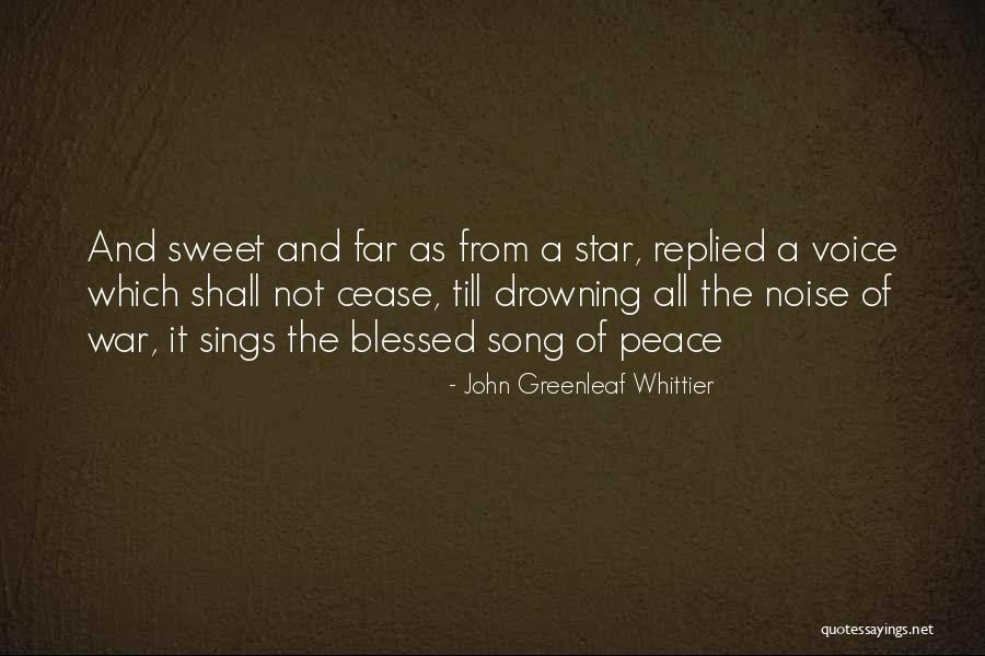 Star Song Quotes By John Greenleaf Whittier