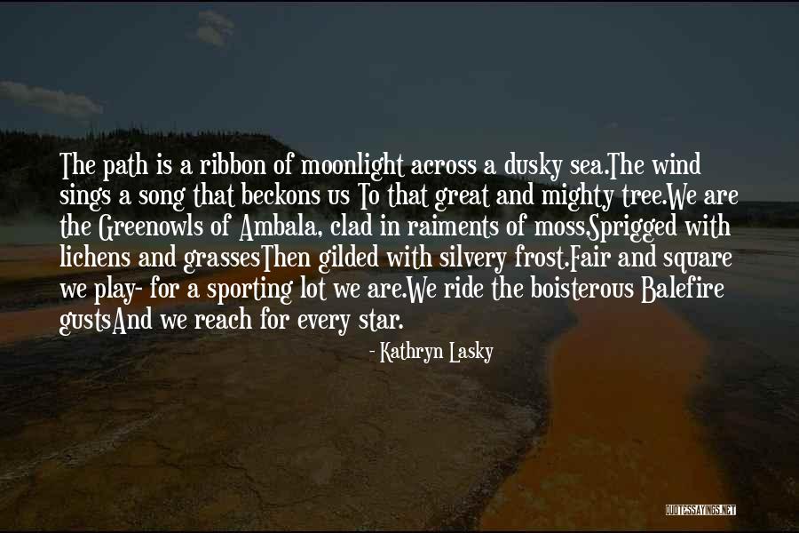 Star Song Quotes By Kathryn Lasky