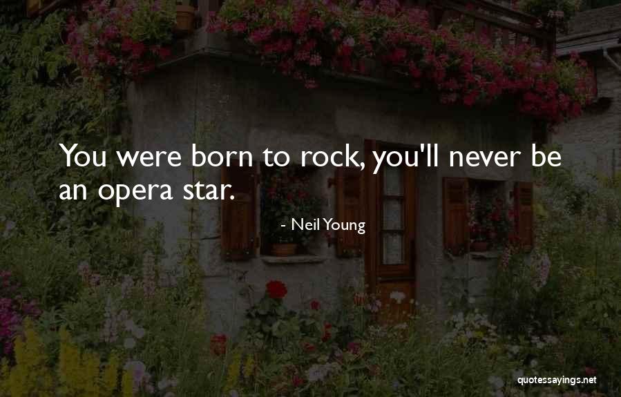 Star Song Quotes By Neil Young