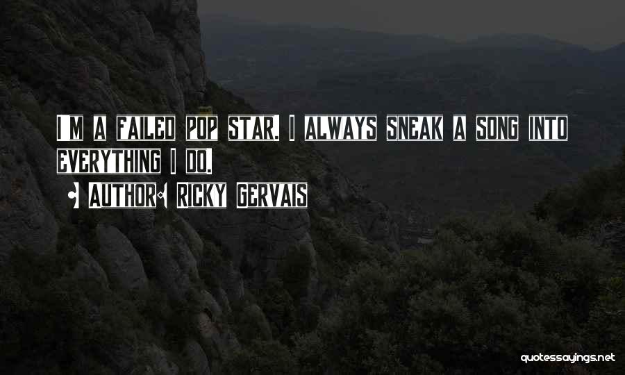 Star Song Quotes By Ricky Gervais