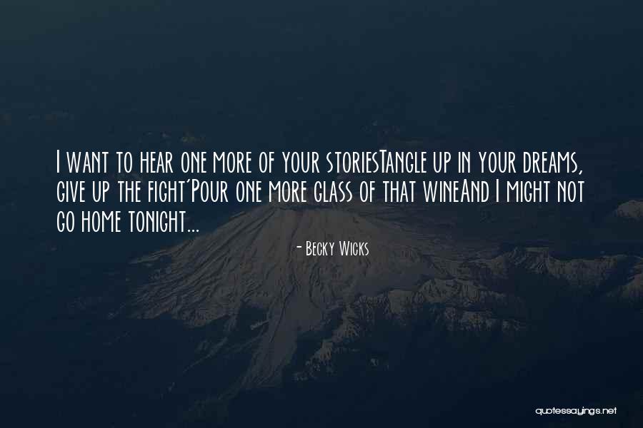 Star Stories Quotes By Becky Wicks Star Stories Quotes By Becky Wicks