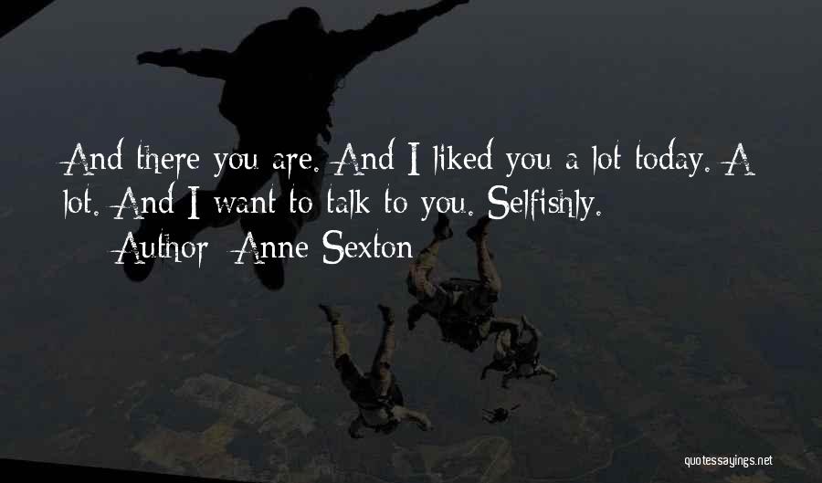 Star Talk Quotes By Anne Sexton