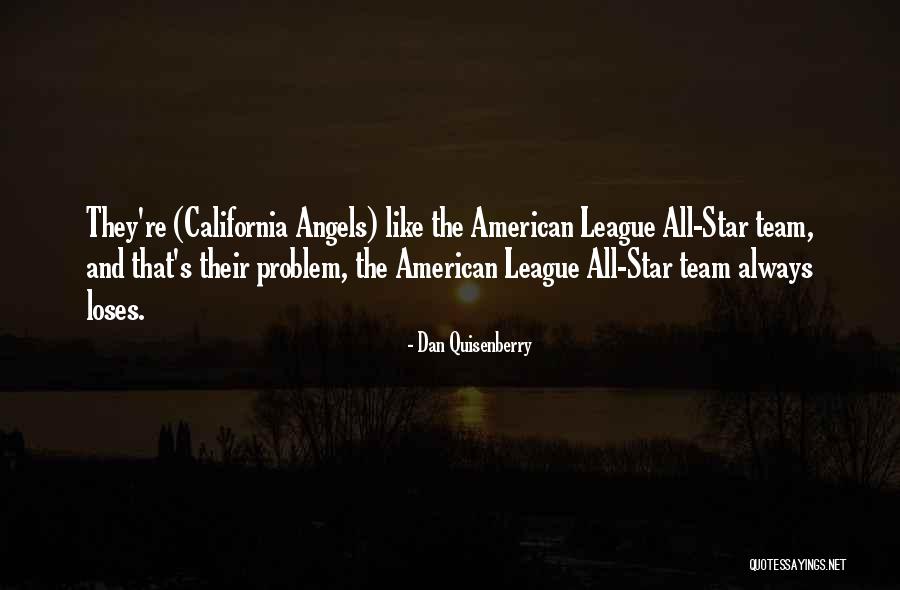 Star Team Quotes By Dan Quisenberry