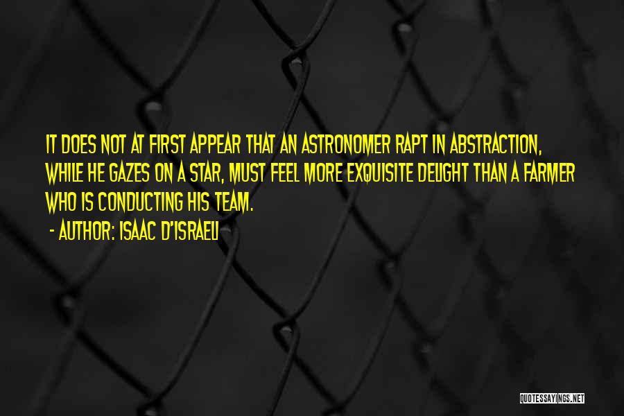 Star Team Quotes By Isaac D'Israeli