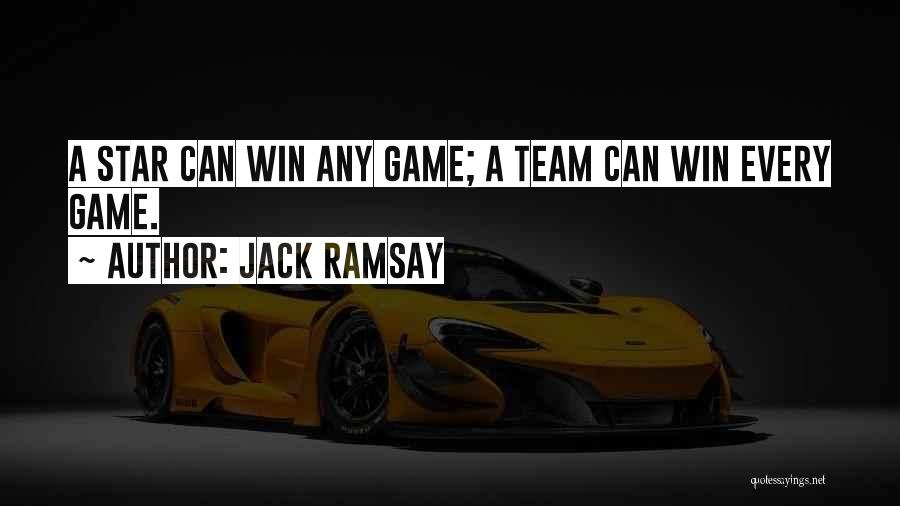 Star Team Quotes By Jack Ramsay
