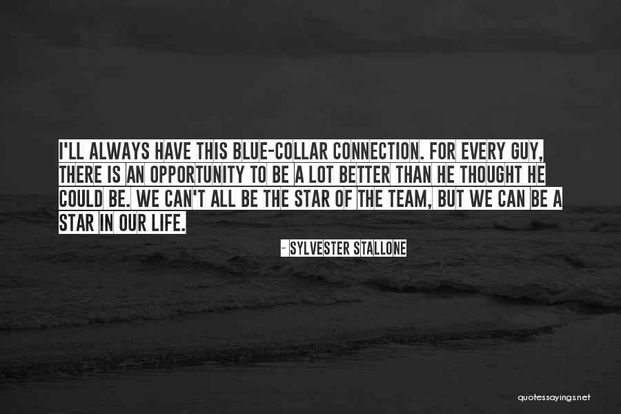 Star Team Quotes By Sylvester Stallone