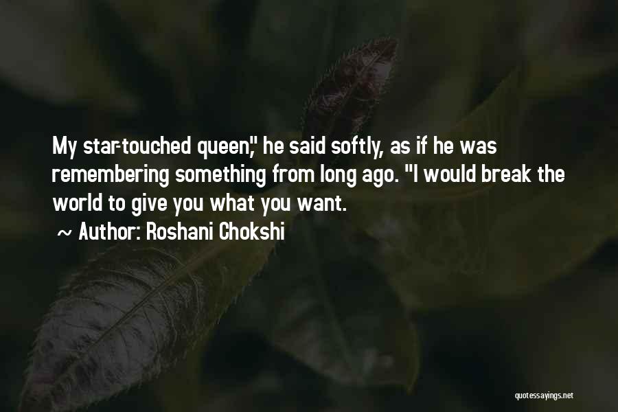 Star Touched Queen Quotes By Roshani Chokshi