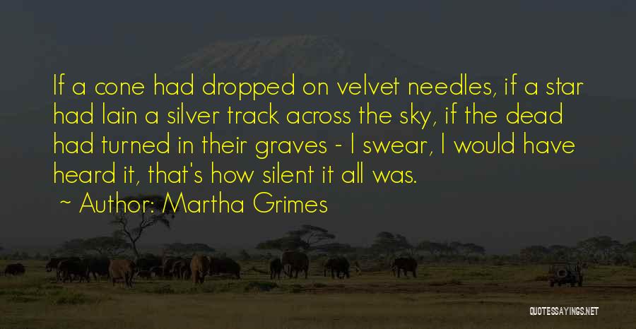 Star Track Quotes By Martha Grimes