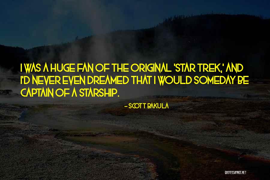 Star Trek Captain Quotes By Scott Bakula Star Trek Captain Quotes By Scott Bakula