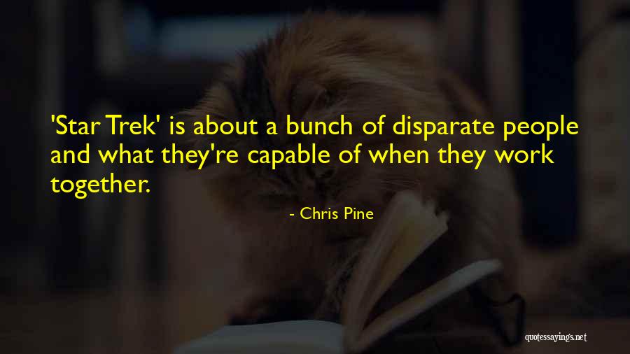 Star Trek Chris Pine Quotes By Chris Pine