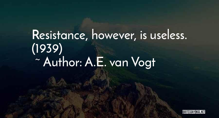 Star Trek Quotes By A.E. Van Vogt