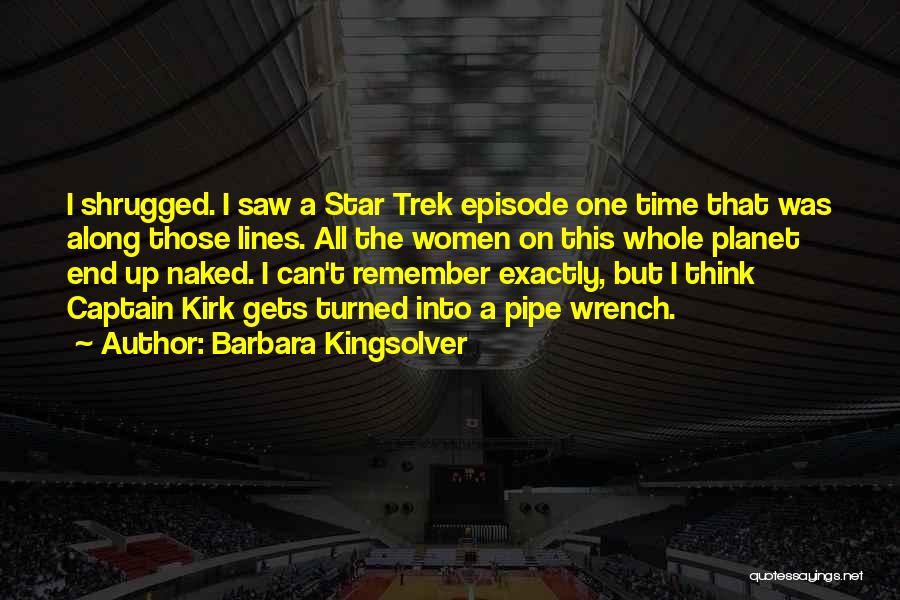 Star Trek Quotes By Barbara Kingsolver