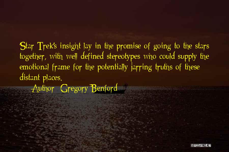 Star Trek Quotes By Gregory Benford