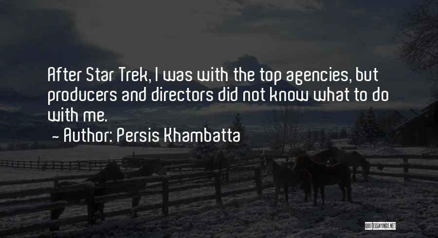 Star Trek Top Quotes By Persis Khambatta