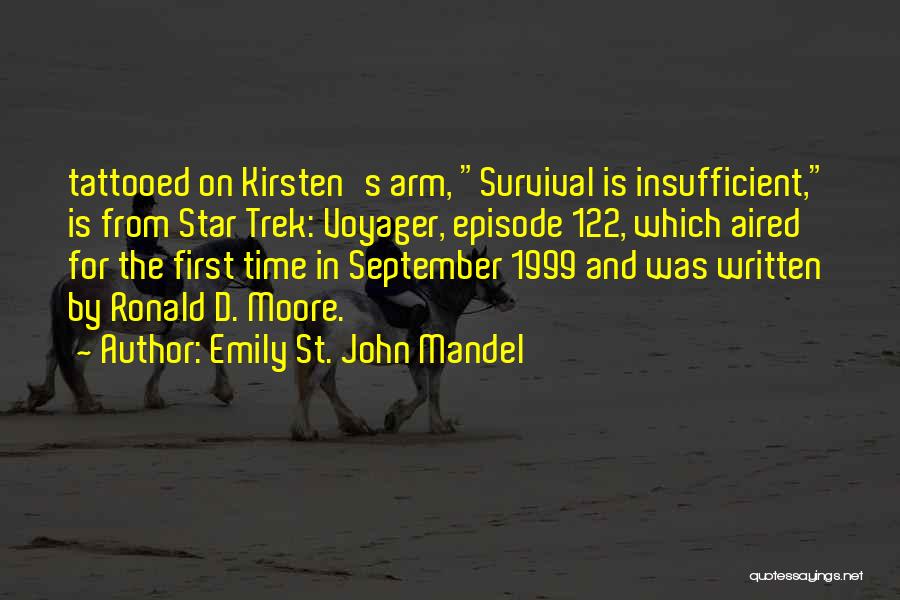 Star Trek Voyager Quotes By Emily St. John Mandel