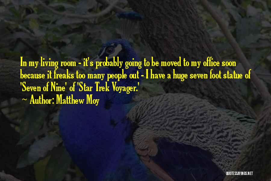 Star Trek Voyager Quotes By Matthew Moy