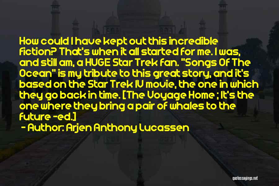 Star Trek Whales Quotes By Arjen Anthony Lucassen