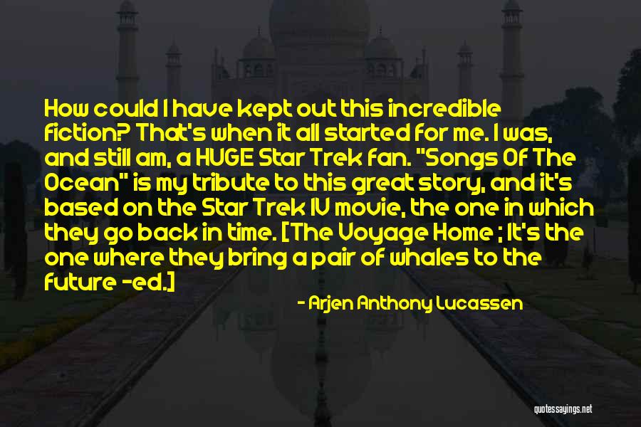 Star Trek Whales Quotes By Arjen Anthony Lucassen